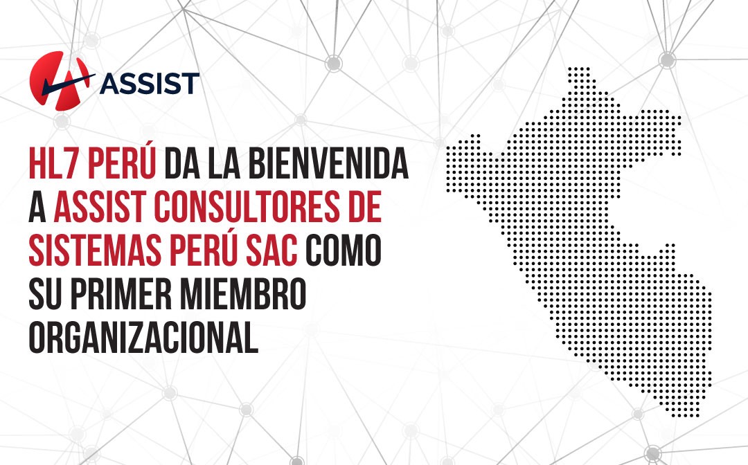 HL7 Perú da la bienvenida a Assist Consultores de Sistemas de Perú