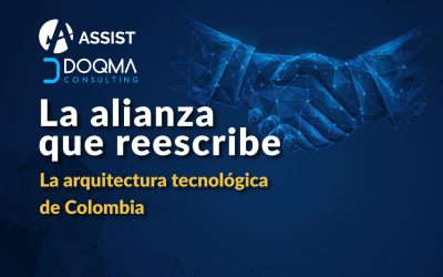 Assist y Doqma: la nueva alianza tecnológica en Colombia